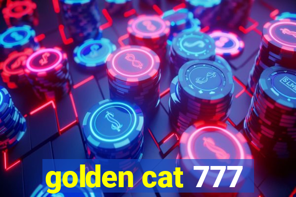 golden cat 777